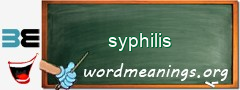 WordMeaning blackboard for syphilis